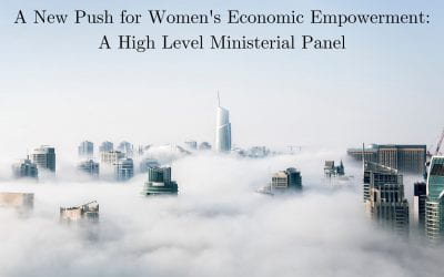 A New Push on Women’s Economic Empowerment: A High Level Ministerial Panel