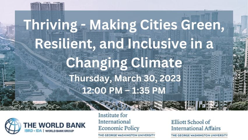 Thriving - Making Cities Green, Resilient, and Inclusive in a Changing Climate