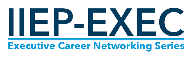 IIEP-EXEC Executive Circle Networking Series
