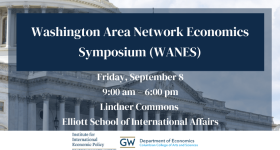 Washington Area Network Economics Symposium (WANES)